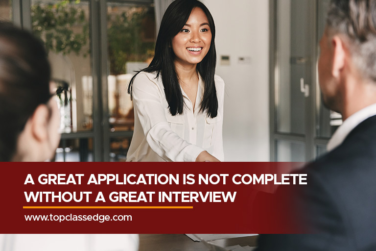 A great application is not complete without a great interview