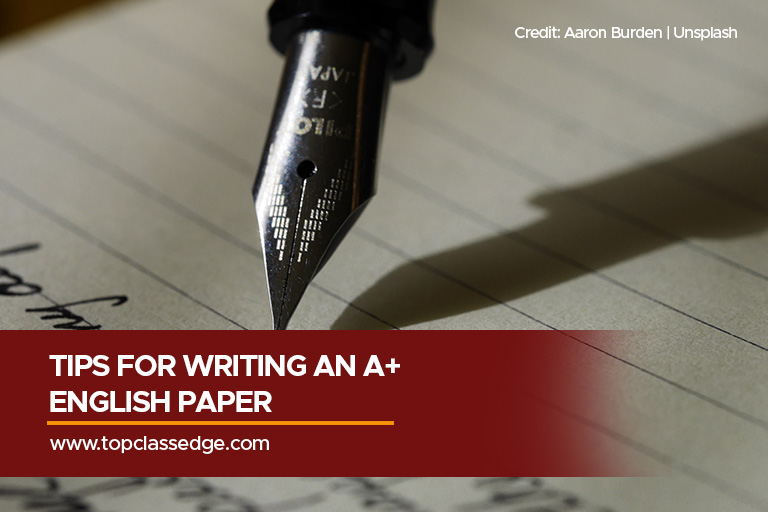 Tips for Writing an A English Paper
